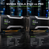 تفاوت کارت گرافیک NVIDIA Tesla P100 و NVIDIA Tesla P40